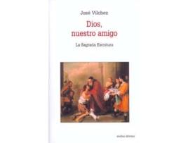 Livro Dios, Nuestro Amigo .(Estudios Biblicos) de Jose Vilchez Lindez (Espanhol)