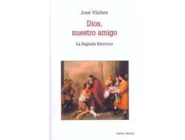 Livro Dios, Nuestro Amigo .(Estudios Biblicos) de Jose Vilchez Lindez (Espanhol)