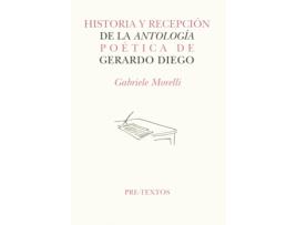 Livro Áhistoria Y Recepción De La Antología Poética De Gerardo Diego de Gabriele Morelli (Espanhol)