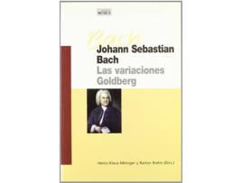 Livro Johann Sebastian Bach. Las Variaciones Goldberg de Heinz-Klaus Metzger Yrainer Riehn (Dirs.) (Espanhol)