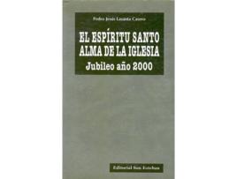 Livro Espiritu Santo, Alma De La Iglesia de Pedro Jesus Lasanta Casero (Espanhol)