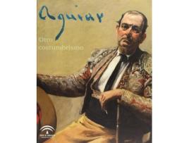 Livro Aguiar. Otro Costumbrismo de Sin Autor (Espanhol)