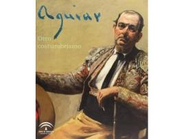 Livro Aguiar. Otro Costumbrismo de Sin Autor (Espanhol)