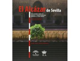 Livro El Alcazar De Sevilla: Reflexiones Sobre Su Origen Y Transfo de Sin Autor (Espanhol)