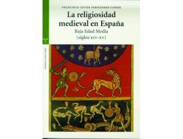 Livro La Religiosidad Medieval En España de Francisco Javie Fernández Conde (Espanhol)