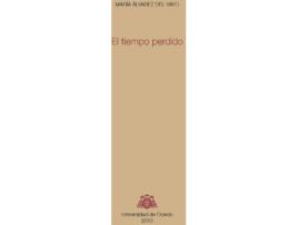 Livro El Tiempo Perdido de Maria Alvarez Del Vayo (Espanhol)