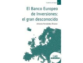 Livro El Banco Europeo De Inversiones: El Gran Desconocido de Antonio Fernandez Alvarez (Espanhol)