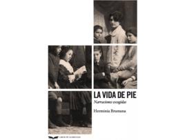 Livro La Vida De Pie de Herminia Brumana (Espanhol)