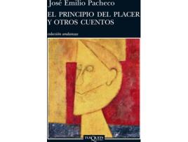 Livro El Principio Del Placer Y Otros Cuentos de José Emilio Pacheco Berny (Espanhol)