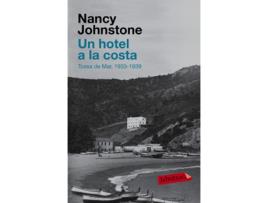 Livro Un Hotel A La Costa. Tossa De Mar 1933 1939 de Nancy Johnstone (Catalão)