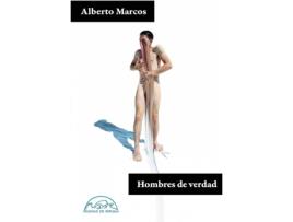 Livro Hombres De Verdad de Alberto Marcos (Espanhol)