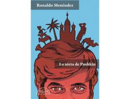 Livro La Nieta De Pushkin de Ronaldo Menéndez (Espanhol)