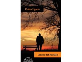 Livro Antes Del Paraíso de Pedro Ugarte (Espanhol)