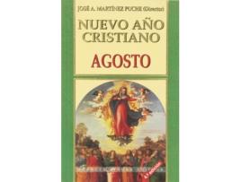 Livro Nuevo Año Cristiano.Agosto de José Antonio (Dir.) Martínez Puche (Espanhol)