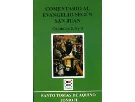 Livro Comentario Al Evangelio Según San Juan de Santo Tomás De Aquino (Espanhol)