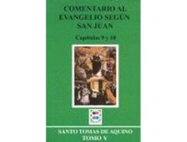 Livro Comentario Al Evangelio Según San Juan de Tomas De Aquino (Espanhol)