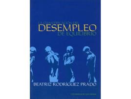 Livro Cuantificacion Del Desempleo De Equilibrio, La de Beatriz Rodriguez Prado (Espanhol)