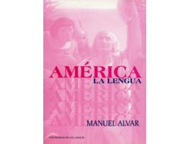 Livro América, La Lengua de Manuel Alvar (Espanhol)