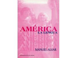 Livro América, La Lengua de Manuel Alvar (Espanhol)