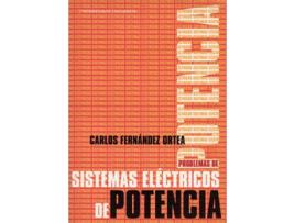 Livro Problemas De Sistemas Electricos De Potencia de Carlos Fernandez Ortea (Espanhol)