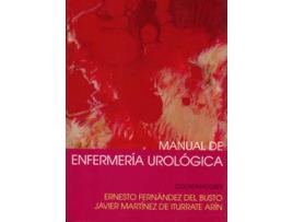 Livro Manual De Enfermeria Urologica de Ernesto Fernandez Del Busto (Espanhol)