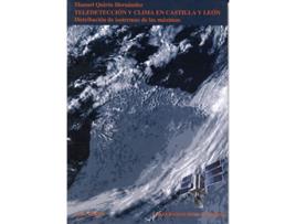 Livro Teledetección Y Clima En Castilla Y León. Distribución De Isotermas De Las Máximas de Manuel Quiros Hernandez (Espanhol)    
