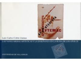 Livro Vanguardias Artísticas Y La Enseñanza En La Rusia De Los Años 20, Las de Luis Carlos Colón Llamas (Espanhol)