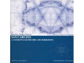 Livro San Carlino: La Máquina Geométrica De Borromini de Eusebio Alonso Garcia (Espanhol)