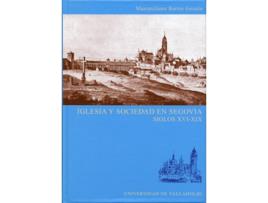 Livro Iglesia Y Sociedad En Segovia. Siglos Xvi-Xix de Maximiliano Barrio Gozalo (Espanhol)