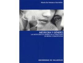 Livro Metáfora Y Género. Las Metáforas De Género En La Publicidad De British Cosmopolitan de Maria Sol Velasco Sacristan (Espanhol)