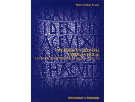 Livro Mujeres En Hispania Tardoantigua: Las Fuentes Epigráficas (Siglos V-Vii D.C.) de M. Henar Gallego Franco (Espanhol)