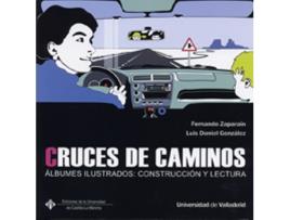 Livro Cruces De Caminos. Albumes Ilustrados: Construcción Y Lectura de Fernando Zaparain Hernandez (Espanhol)