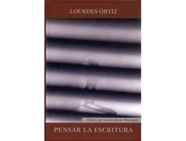 Livro Pensar La Escritura de Lourdes Ortiz Sanchez (Espanhol)