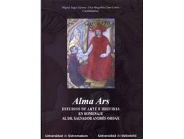 Livro Alma Ars. Estudios De Arte E Historia En Homenaje Al Dr. Salvador Andrés Ordax de Miguel Angel Zalama Rodríguez (Espanhol)