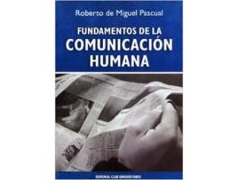 Livro Fundamentos De La Comunicación Humana de Roberto De Miguel Pascual (Espanhol)