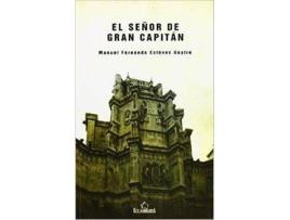 Livro El Señor De Gran Capitán de Manuel Estévez Goytre (Espanhol)