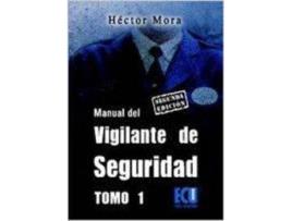 Livro Manual Del Vigilante De Seguridad Tomo I de Héctor Mora Chamorro (Espanhol)