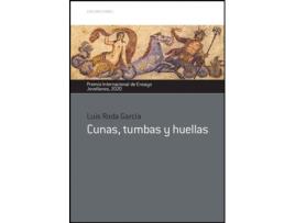 Livro Cunas, Tumbas Y Huellas de Luis Roda García (Espanhol)