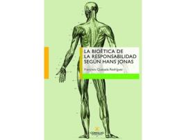 Livro Bioética De La Responsabilidad Según Hans Jonas de Francisco Quesada Rodriquez (Español)