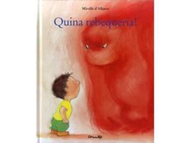 Livro Quina Rebequeria! de Mireille D'Allance (Catalão)