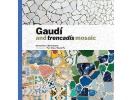 Livro Gaudí & Trencadís Mosaic de Vários Autores (Catalão)