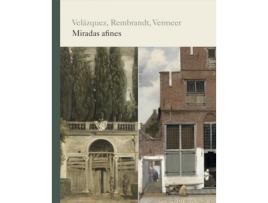 Livro Catálogo Velázquez, Rembrandt, Vermeer. Mirada Afines de VVAA (Espanhol)