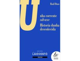 Livro Unha Corrente Salvaxe de Raúl Dans (Galego)