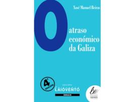 Livro O Atraso Económico De Galiza de Xosé Manuel Beiras Torrado (Galego)  