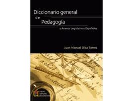 Livro Diccionario General De Pedagogía Y Anexos Legislativos Españoles de Diez Torres Juan Manuel (Espanhol)