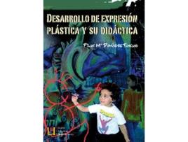 Livro Desarrollo De Expresión Y Plástica Y Su Didáctica de Pilar Domínguez Toscano (Espanhol)    