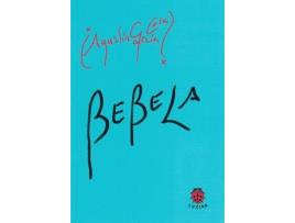 Livro Bebela. de A. Garcia Calvo (Espanhol)