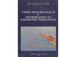 Livro Torres Meteorologicas Y Determinacion De Parámetros Turbulentos de R. San Jose Garcia (Espanhol)