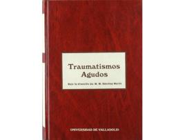 Livro Traumatismos Agudos de Miguel Maria Sanchez Martin (Espanhol)