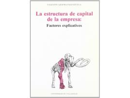 Livro Estructura De Capital De La Empresa: Factores Explicativos, La de Valentin Azofra Palenzuela (Espanhol)